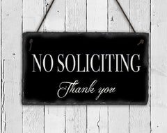 Handmade Slate No Soliciting House Sign