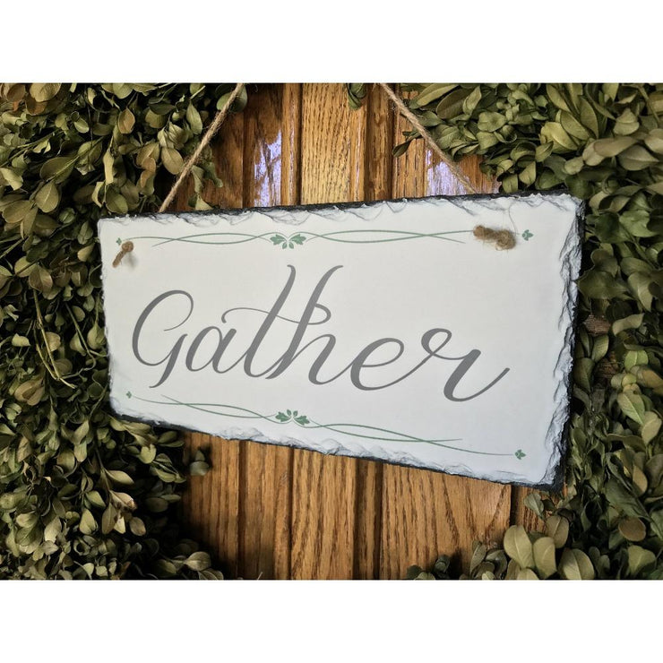 Handmade and Customizable Slate Home Sign - Gather - Sassy Squirrel Ink