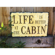 Handmade Slate Home Sign - Life is Better at the Cabin Plaque