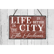 Handmade and Customizable Slate Home Sign - Personalized Life is Better in the City Plaque - Sassy Squirrel Ink