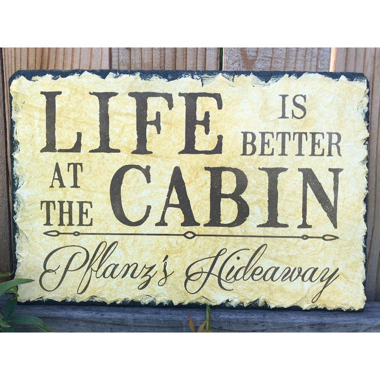 Handmade and Customizable Slate House Sign - Life is Better at the Cabin Plaque - Handmade and Personalized