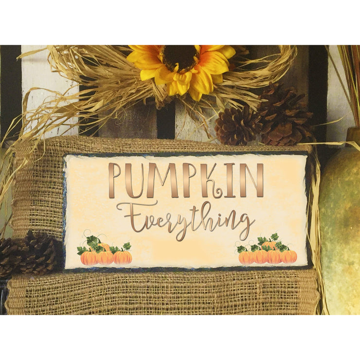 Handmade and Customizable Slate Home Sign - Pumpkin Everything - Sassy Squirrel Ink