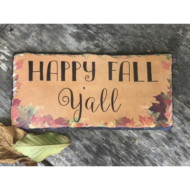 Handmade and Customizable Slate Home Sign - Happy Fall Y'all - Sassy Squirrel Ink