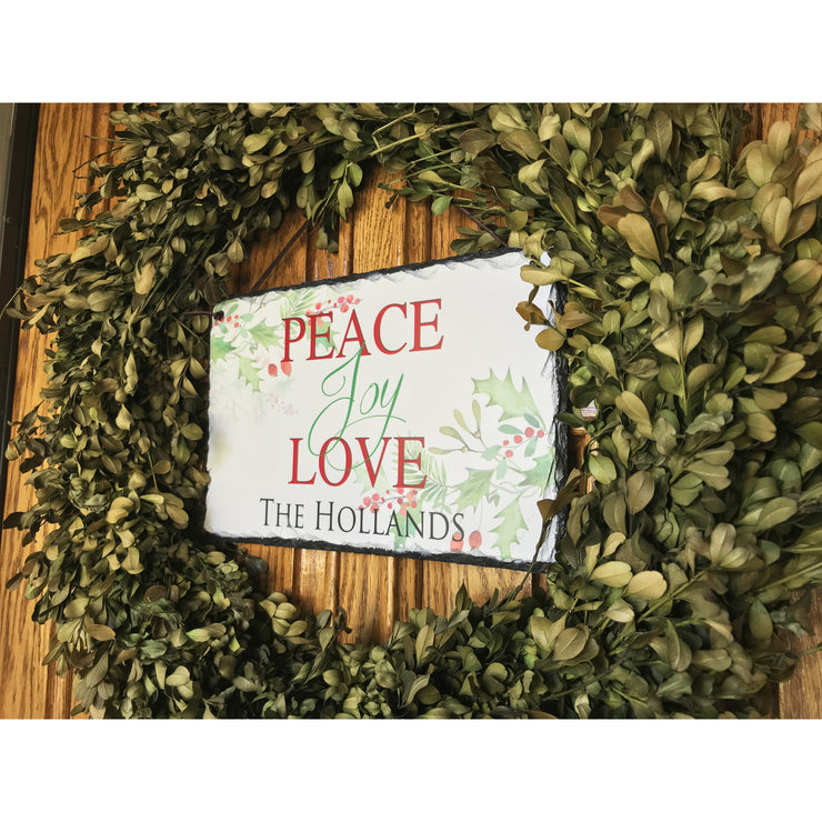 Handmade Slate Holiday Sign - Peace Joy Love Plaque - Customizable